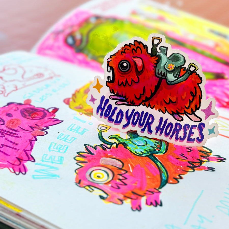 Hold Your Horses Sticker