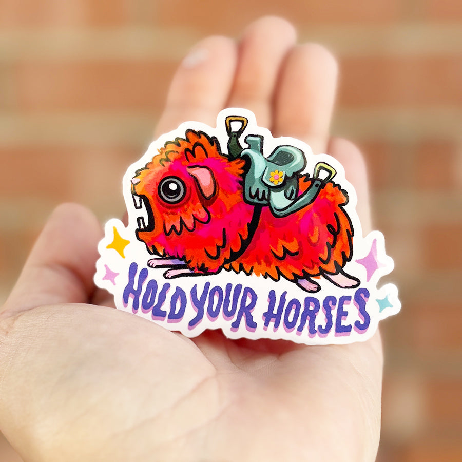 Hold Your Horses Sticker